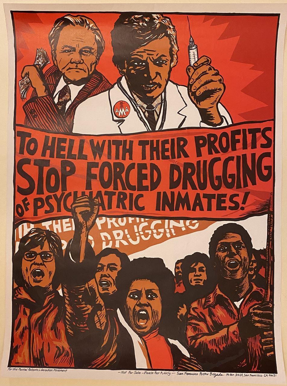 A poster featuring a doctor holding a needle. Behind him is a man holding money. Below him is a group of protestors. The text of the poster reads "To hell with their profits. Stop forced drugging of psychiatric inmates!"